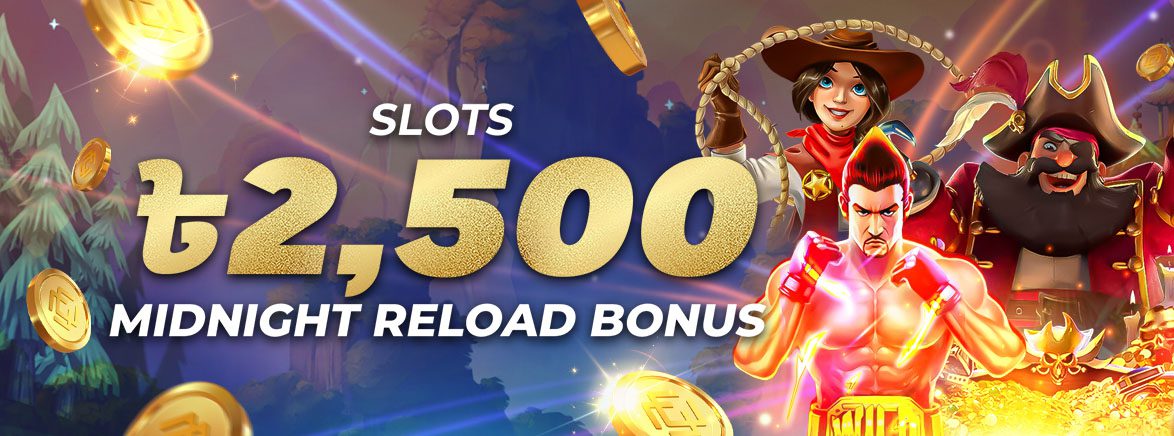 Slots 10% Midnight Reload Bonus 2,500 BDT